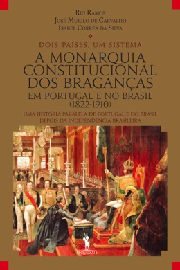 Capa do livro História de Portugal: A Monarquia Constitucional de Rui Ramos