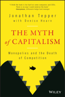 Jonathan Tepper & Denise Hearn - The Myth of Capitalism artwork