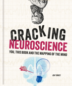 Cracking Neuroscience - Jon Turney