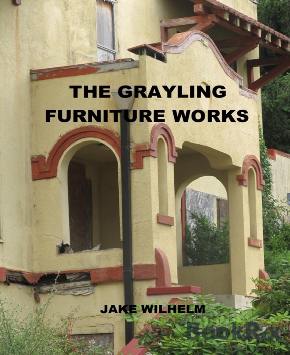 Grayling Furniture Factory