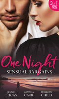 Jennie Lucas, Susanna Carr & Maureen Child - One Night: Sensual Bargains artwork