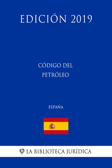 Código del Petróleo (España) (Edición 2019)