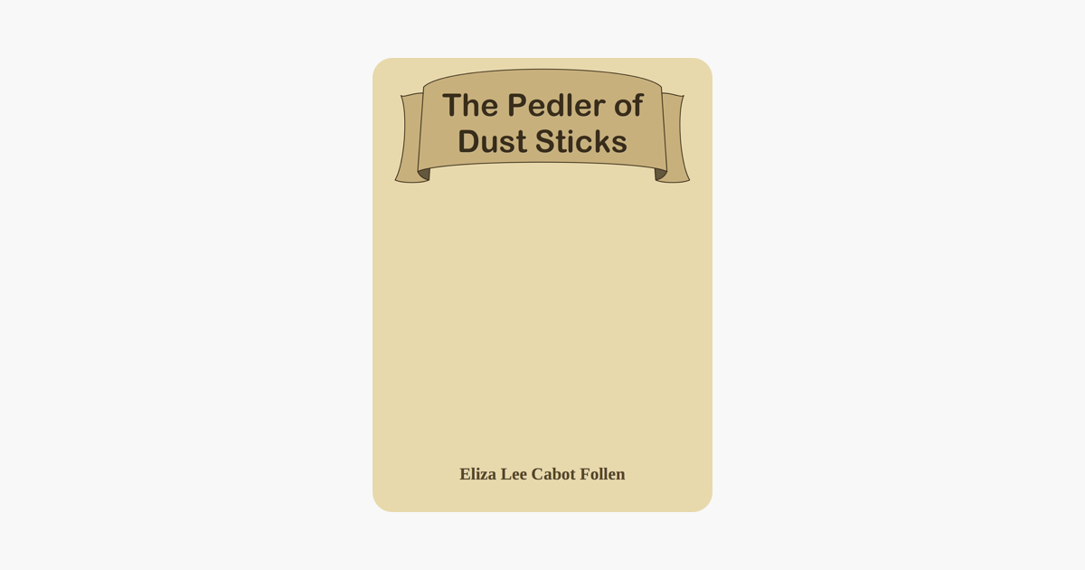 The Pedler of Dust Sticks