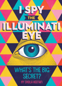 I Spy the Illuminati Eye - Sheila Keenan