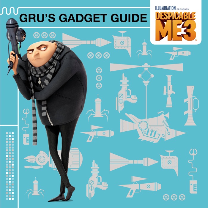 Despicable Me 3: Gru's Gadget Guide