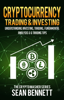 Sean Bennett - Cryptocurrency Trading & Investing: Understanding Investing, Trading, Fundamental Analysis & 6 Trading Tips artwork