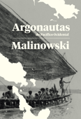 Argonautas do Pacífico Ocidental - Bronislaw Malinowski