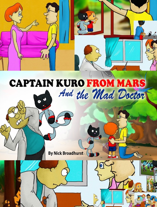 Captain Kuro From Mars and The Mad Doctor
