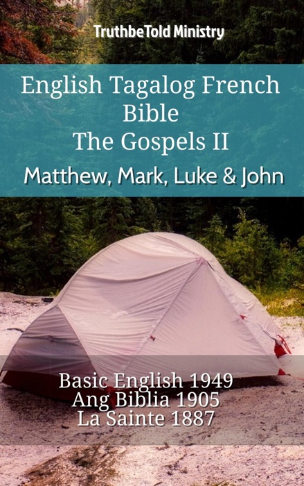 English Tagalog French Bible - The Gospels II - Matthew, Mark, Luke & John