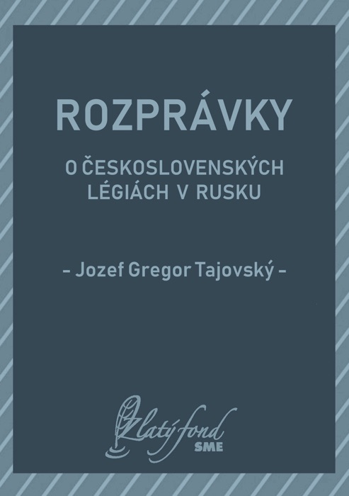 Rozprávky o československých légiách v Rusku