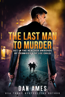 Dan Ames - The Last Man to Murder artwork