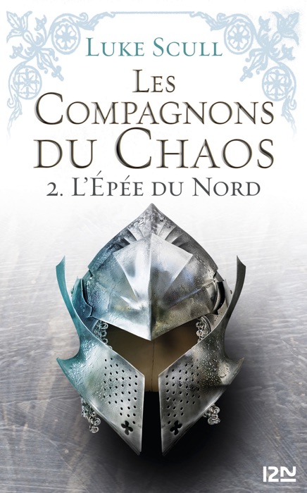 Les compagnons du chaos - T2 : L'épée du Nord