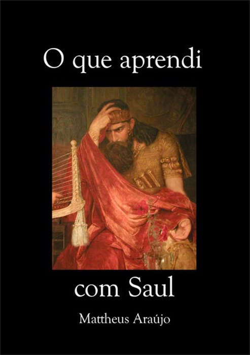 O Que Aprendi Com Saul