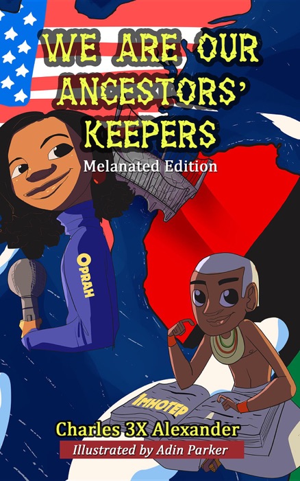 We Are Our Ancestors' Keepers