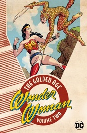 Wonder Woman: The Golden Age Vol. 2 - William Moulton Marston by  William Moulton Marston PDF Download