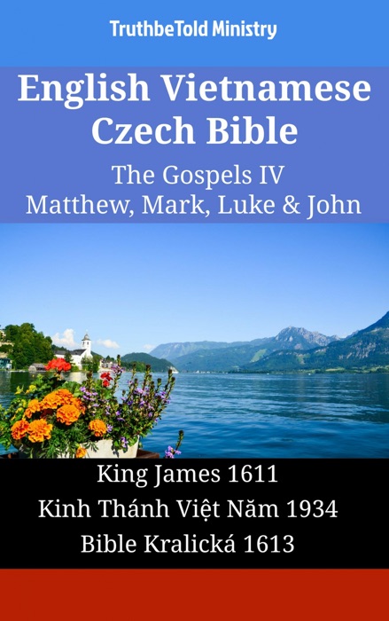 English Vietnamese Czech Bible - The Gospels II - Matthew, Mark, Luke & John