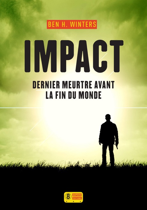 Impact - Dernier meurtre avant la fin du monde 3