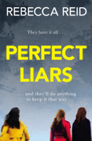 Rebecca Reid - Perfect Liars artwork