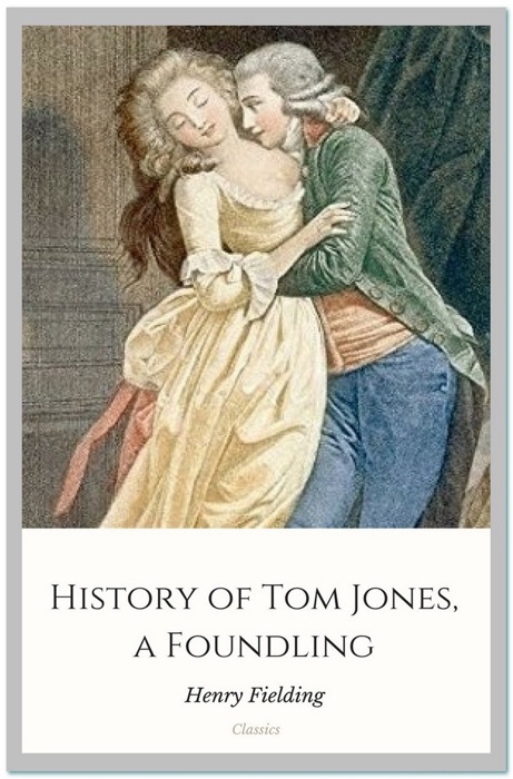 History of Tom Jones, a Foundling