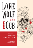 Lone Wolf and Cub Volume 9: Echo of the Assassin - Kazuo Koike & Goseki Kojima