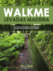 WALKME  Levadas Madeira (Deutsche) - WalkMe Madeira