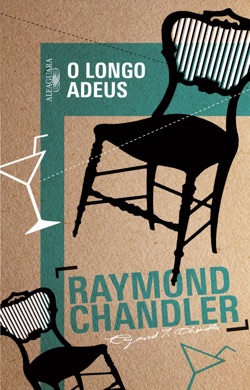 Capa do livro O Longo Adeus de Raymond Chandler