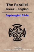 The Parallel Greek / English Septuagint Bible - King James