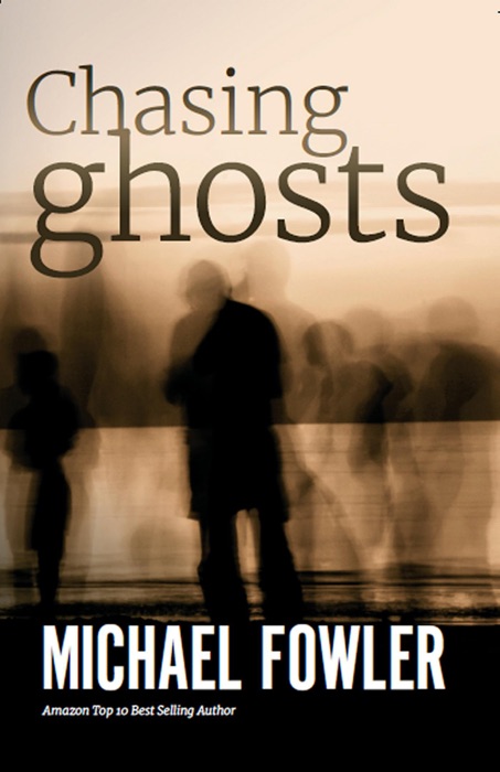 Chasing Ghosts