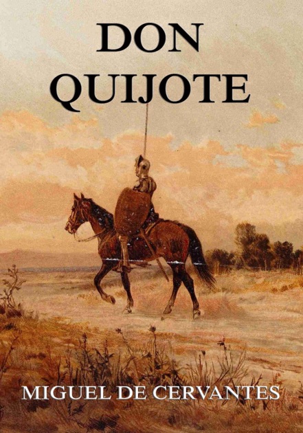 Don Quijote by Miguel de Cervantes Saavedra on Apple Books