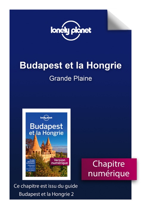 Budapest et la Hongrie - Grande Plaine