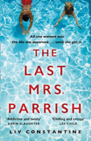 Liv Constantine - The Last Mrs Parrish artwork