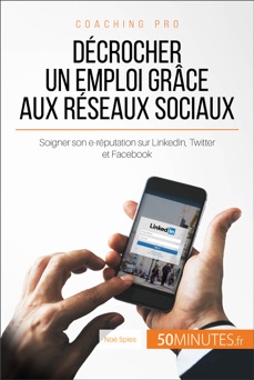 Décrocher un emploi grâce aux réseaux sociaux - Noé Spies