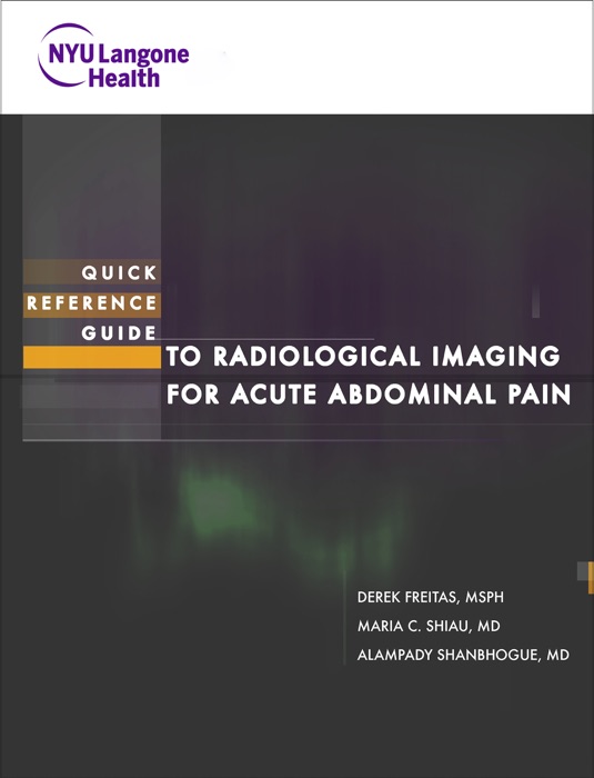 Quick Reference Guide to Radiological Imaging for Acute Abdominal Pain