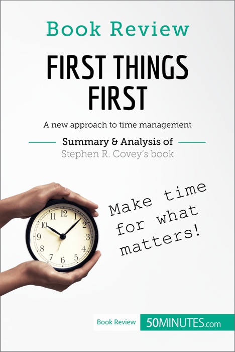 Book Review: First Things First by Stephen R. Covey