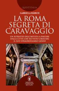 Leggi Libro online La Roma segreta di Caravaggio