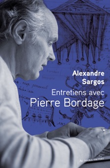 Entretiens avec Pierre Bordage - Alexandre Sargos & Pierre Bordage