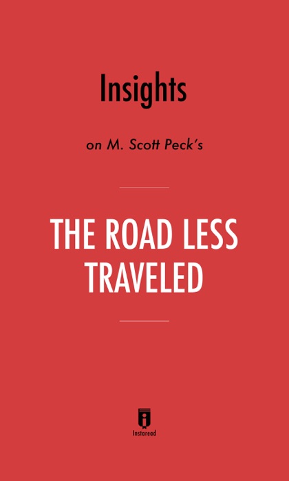 Insights on M. Scott Peck’s The Road Less Traveled by Instaread