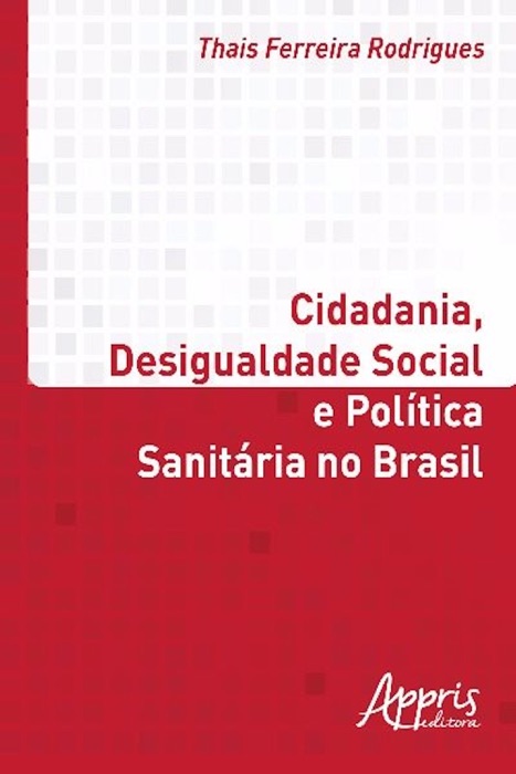 Cidadania, desigualdade social e política sanitária no brasil