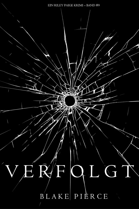 Verfolgt (Ein Riley Paige Krimi – Band #9)