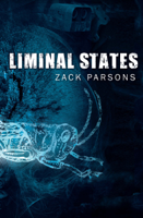 Zack Parsons - Liminal States artwork