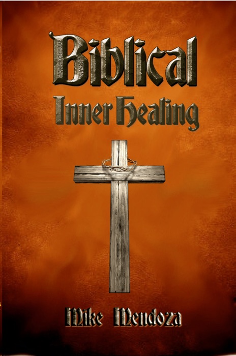 Biblical Inner Healing