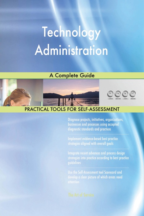 Technology Administration A Complete Guide