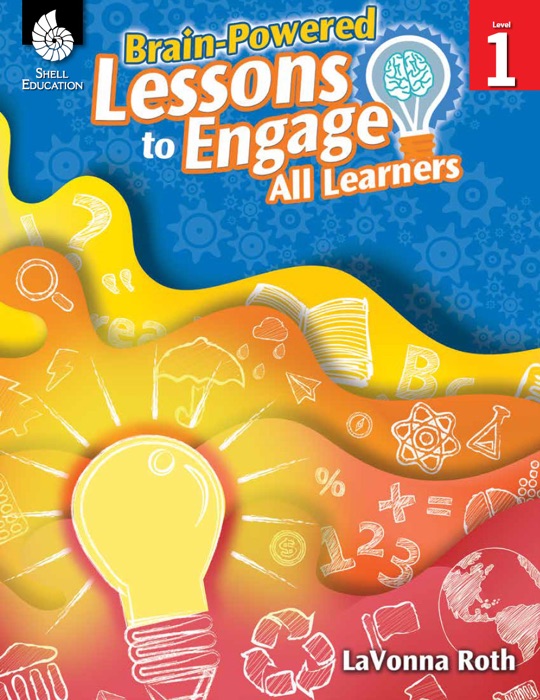 Brain-Powered Lessons to Engage All Learners Level 1