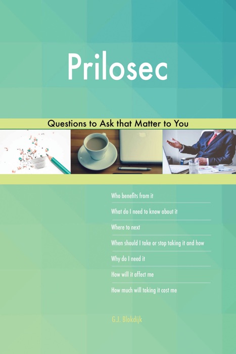 Prilosec 523 Questions to Ask that Matter to You