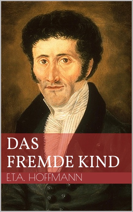 Das fremde Kind