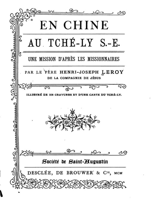 En Chine. Au Tché-ly S.-E. Une mission d'après les missionnaires