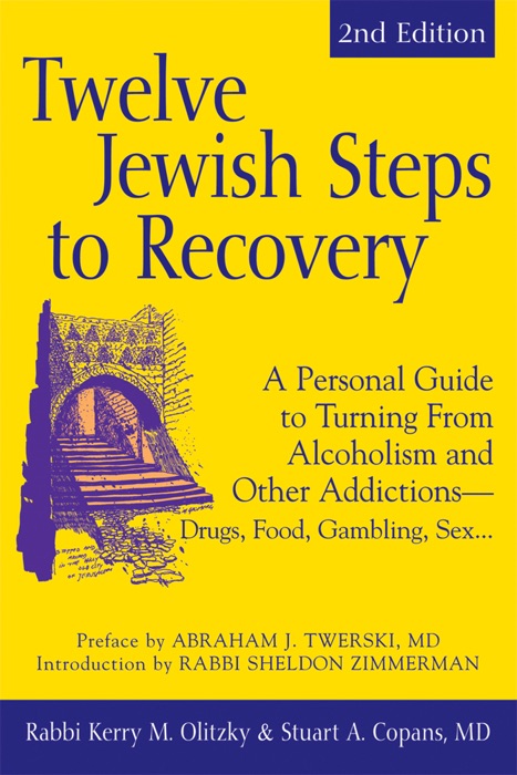 Twelve Jewish Steps to Recovery (2nd Edition)