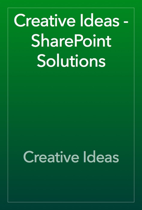 Creative Ideas - SharePoint Solutions