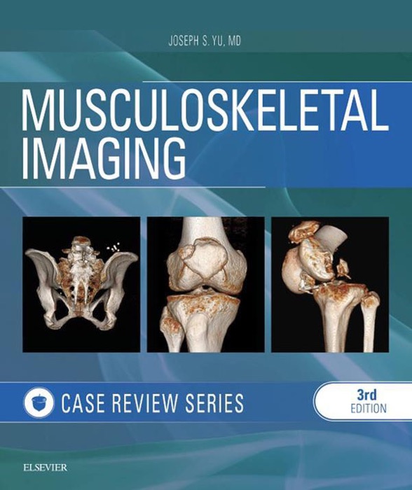 Musculoskeletal Imaging: Case Review Series E-Book