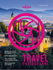 Lonely Planet - Lonely Planet’s Guide to Travel Photography artwork